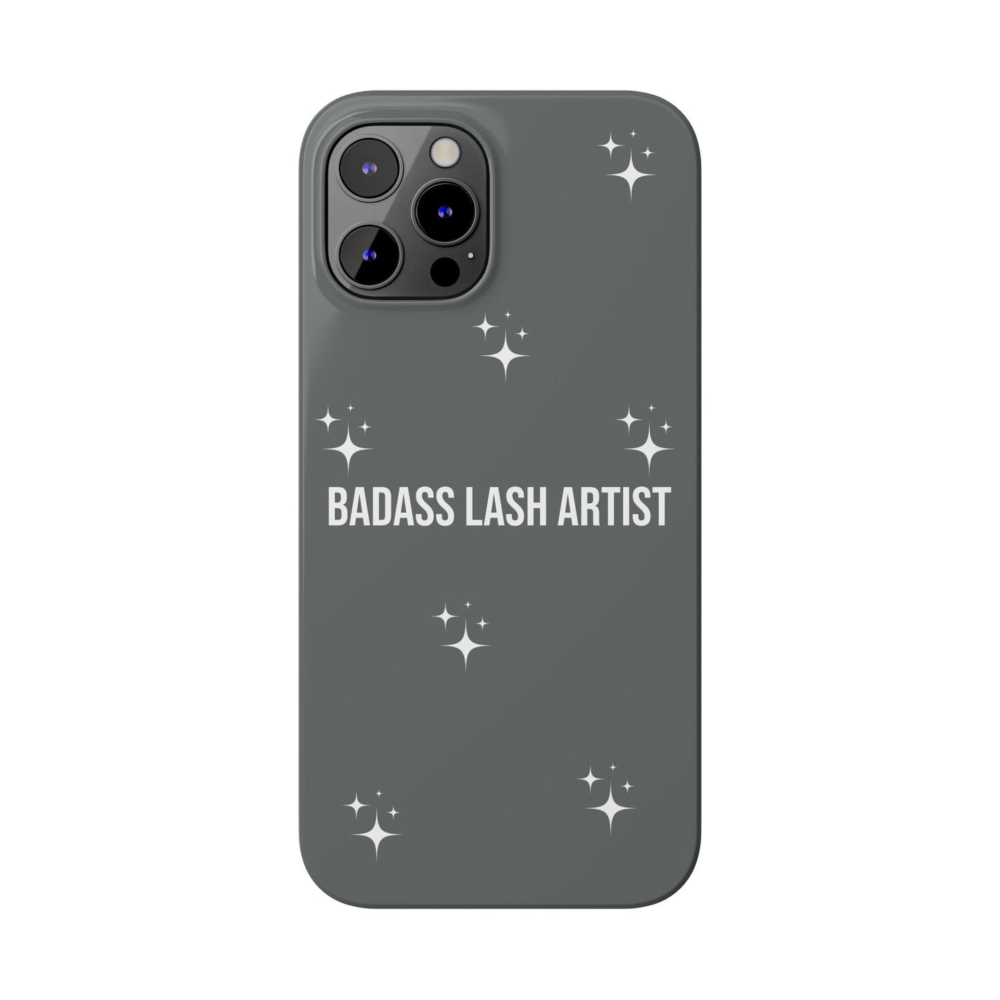 Gray Starz | Badass Lash Artist Slim Phone Case, Quiet  Marketing