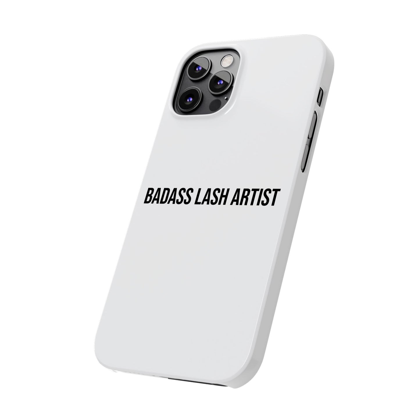 White/Black | Badass Lash Artist Slim Phone Case, Quiet  Marketing